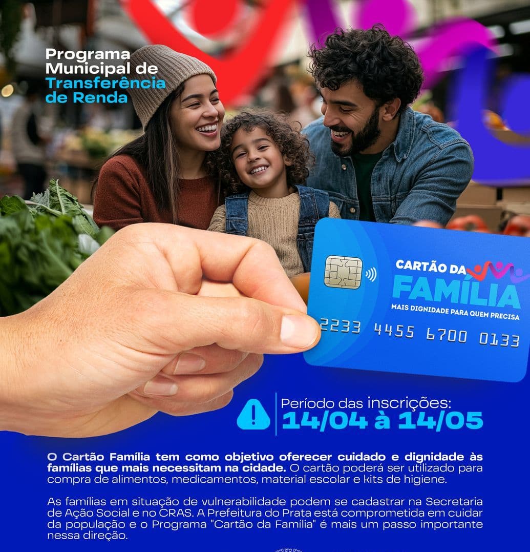 Prefeitura do Prata iniciou as inscrições para o Cartão Família