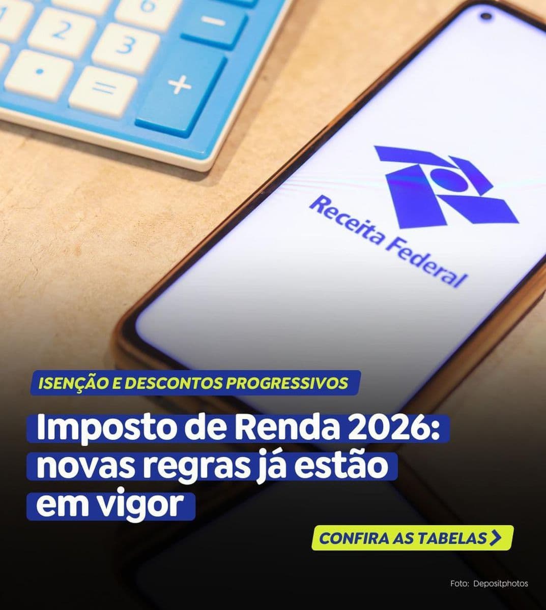 IMPOSTO DE RENDA 2026 | Novas regras entram em vigor e ampliam isenção para milhões de brasileiros